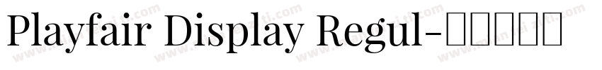 Playfair Display Regul字体转换